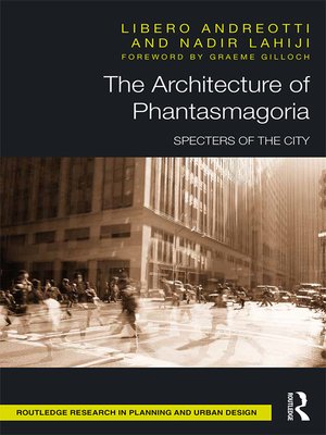 cover image of The Architecture of Phantasmagoria
